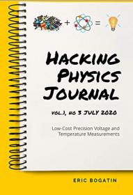The HackingPhysics Journal Vol 1, no 3 (July 2020) - Low-Cost Precision Voltage and Temperature Measurements