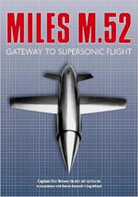 The Miles M 52 - Gateway to Supersonic Flight