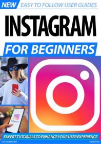 Instagram For Beginners - 2nd Edition, 2020