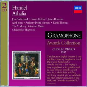 Handel - Athalia -The Academy Of Ancient Music, Christopher Hogwood - Sutherland, Kirkby, Bowman, Jones, Rolfe Johnson, Thomas