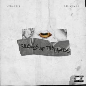 Ludacris – S O T L  (Silence of the Lambs) [feat  Lil Wayne Rap Single~(2020) [320]  kbps Beats⭐