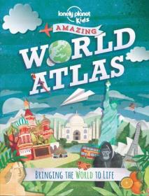 Amazing World Atlas - Bringing the World to Life