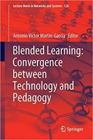 Blended Learning - Convergence between Technology and Pedagogy