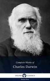 Delphi Complete Works of Charles Darwin (Illustrated) (Delphi Series Five Book 22) [EPUB]