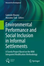 Environmental Performance and Social Inclusion in Informal Settlements - A Favela Project Based on the IMM Integrated