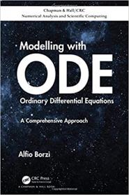 Modelling with Ordinary Differential Equations - A Comprehensive Approach
