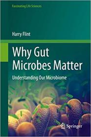 Why Gut Microbes Matter - Understanding Our Microbiome
