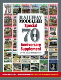 Railway Modeller - 70th Anniversary Supplement - At The Heart Of The Hobby 2019