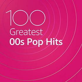 VA - 100 Greatest 00s Pop Hits (2020) Mp3 320kbps [PMEDIA] ⭐️