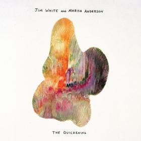 (2020) Jim White & Marisa Anderson - The Quickening [FLAC]