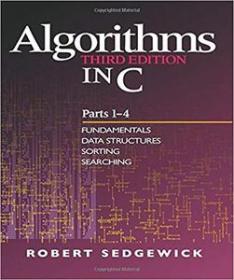 Algorithms in C, Parts 1-4 - Fundamentals, Data Structures, Sorting, Searching [PDF]