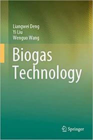 Biogas Technology by Liangwei Deng
