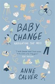 Baby Change - Navigating the Mess!