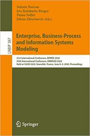 Enterprise, Business-Process and Information Systems Modeling - 21st International Conference, BPMDS 2020, 25th Internati