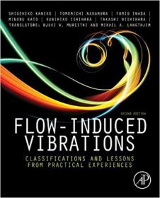 Flow-Induced Vibrations - Classifications and Lessons from Practical Experiences
