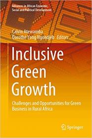 Inclusive Green Growth - Challenges and Opportunities for Green Business in Rural Africa