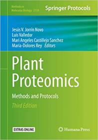 Plant Proteomics - Methods and Protocols (Methods in Molecular Biology Ed 3