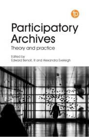 Participatory Archives - Theory and Practice