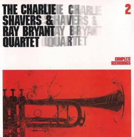 The Charlie Shavers & Ray Bryant Quartet - Complete Recordings Vol 2 1959-64 (2005)