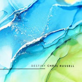 (2020) Chris Russell - Destiny [FLAC]