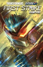 Transformers - G I  Joe - First Strike - Champions (2018) (digital) (Knight Ripper-Empire)