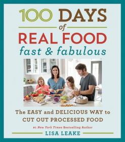 100 Days of Real Food - Fast & Fabulous [True EPUB]