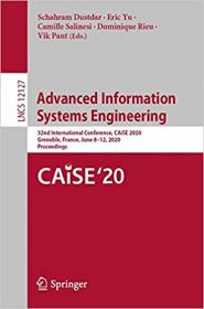 Advanced Information Systems Engineering - 32nd International Conference, CAiSE 2020, Grenoble, France, June 8 - 12, 2020,
