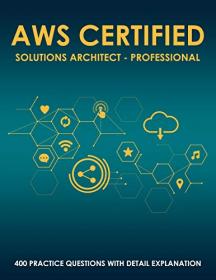 AWS Certified Solutions Architect - Professional - 400 Exam Practice Questions with Detail Explanation and Reference Link