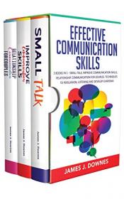 Effective Communication Skills - 3 Books in 1 - Small Talk, Improve Your Skills