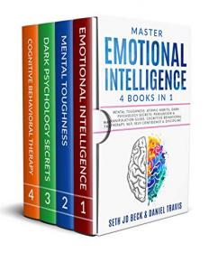 Master Emotional Intelligence - 4 Books in 1 - Mental Toughness - Atomic Habits, Dark Psychology Secrets