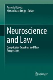 Neuroscience and Law - Complicated Crossings and New Perspectives
