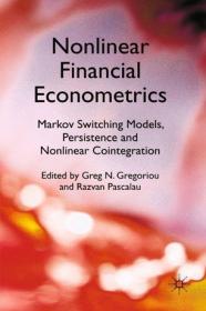 Nonlinear Financial Econometrics - Markov Switching Models, Persistence and Nonlinear Cointegration