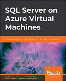 SQL Server on Azure Virtual Machines - A hands-on guide to provisioning Microsoft SQL Server on Azure VMs