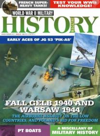 World War II Military History Magazine - Issue 39 - January - February 2017