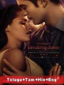 The Twilight Saga Breaking Dawn Part 1 (2011) BR-Rip - Org Auds [Tel + Tam] 450MB