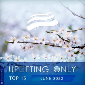 Uplifting Only Top 15 June 2020