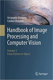 Handbook of Image Processing and Computer Vision, Volume 3