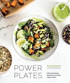 Power Plates - 100 Nutritionally Balanced, One-Dish Vegan Meals (EPUB)