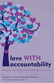 Love WITH Accountability - Digging up the Roots of Child Sexual Abuse