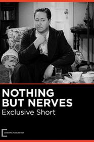 Nothing But Nerves (1942) [720p] [WEBRip] <span style=color:#39a8bb>[YTS]</span>