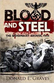 Blood and Steel - The Wehrmacht Archive, Normandy 1944