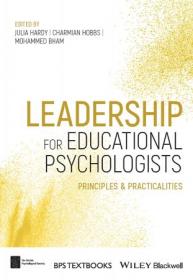 Leadership for Educational Psychologists - Principles and Practicalities (BPS Textbooks in Psychology)