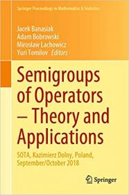 Semigroups of Operators - Theory and Applications - SOTA, Kazimierz Dolny, Poland, September - October 2018