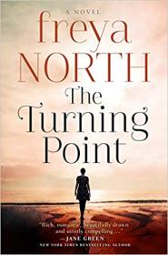 The Turning Point - A gripping emotional page-turner with a breathtaking twist