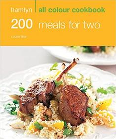 200 Meals for Two - Hamlyn All Colour Cookbook