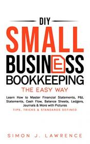 DIY Small Business Bookkeeping the Easy Way