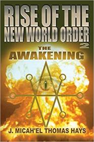Rise of the New World Order 2 - The Awakening