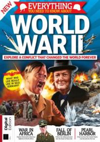 All About History - Everything You Need To Know About World War II - First Edition 2020