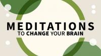 Lynda - Meditations to Change Your Brain