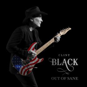 Clint Black - Out Of Sane (2020) FLAC